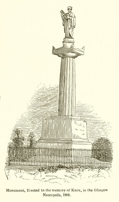 Památník, postavený na památku Knoxe, v Glasgow Necropolis, 1825 od English School