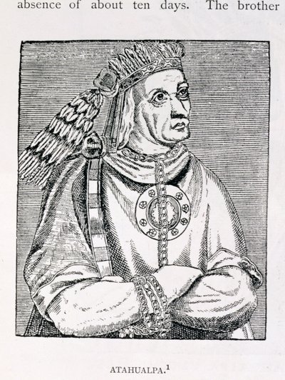 Portrét posledního náčelníka Inků, Atahualpy, z „Příběhu a kritické historie Ameriky“, editoval Justin Winsor, Londýn, 1886 od English School