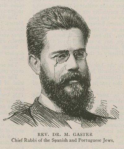 Reverend Dr. M Gaster, vrchní rabín španělských a portugalských Židů od English School