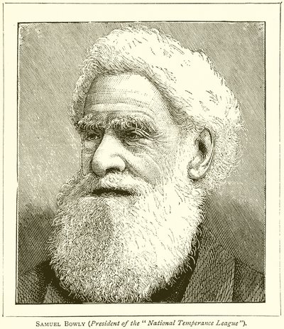 Samuel Bowly (prezident National Temperance League) od English School