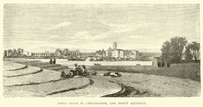Santa Croce v Gerusalemme a akvadukt Neros od English School