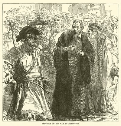 Servetus na cestě k popravě od English School