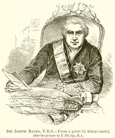 Sir Joseph Banks, P.R.S od English School