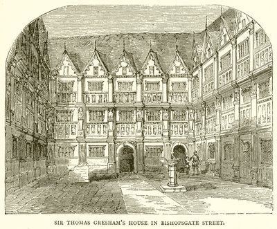 Dům sira Thomase Greshamse v Bishopsgate Street od English School