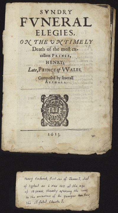 Různé pohřební elegie o předčasné smrti Jindřicha, prince z Walesu od English School