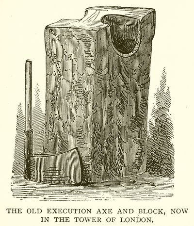 The Old Execution Axe and Block, nyní v Tower of London od English School