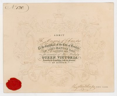 Vstupenka do Guildhall, City of London, kde bude v den lorda Mayors Day, 9. listopadu 1837, přijat markýz z Chandos na večeři na počest královny Viktorie od English School