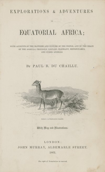 Titulní strana Du Chaillus Explorations and Adventures in Equatorial Africa od English School