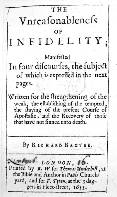 Titulní strana knihy The Unreasonableness of Infidelity od Richarda Baxtera, vydané v roce 1655. od English School