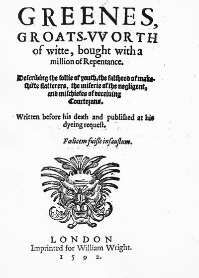 Titulní strana k Greenes Groats-Worth of Wit, připisovaná Robertu Greenovi, vydaná v roce 1592 (tištěný papír) od English School