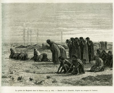 Moghrebská modlitba na Sahaře. Rytina od J.Girardeta pro ilustraci příběhu Cinq mois chez les moures nomades du Sahara occidental, v roce 1887, od Camille Douls, v le tour du monde 1888, pod vedením Edouarda Chartona (1807-1890), Hachette, Pa od Eugene Alexis Girardet