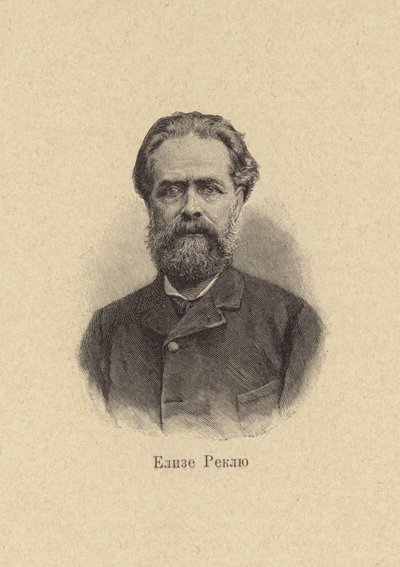 Elisee Reclus , francouzský geograf, historik, anarchista od European School