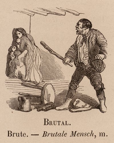 The Illustrious Vocabulary: Brutal; Hovado; Brutale Mensch (rytina) od European School