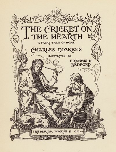 Ilustrace na titulní straně knihy Cvrček na krbu od Charlese Dickense (barevná litografie) od Francis Donkin Bedford