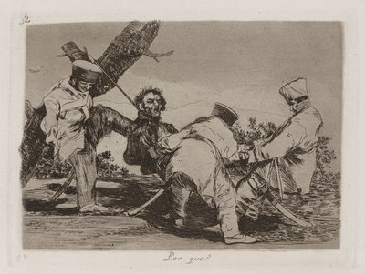 Proč [sic]? (Proč?), Deska 32 z The Disasters of War od Francisco de Goya
