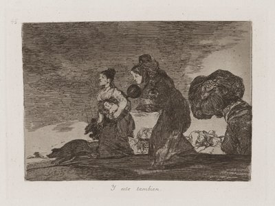 A tohle taky, deska 45 z The Disasters of War od Francisco de Goya
