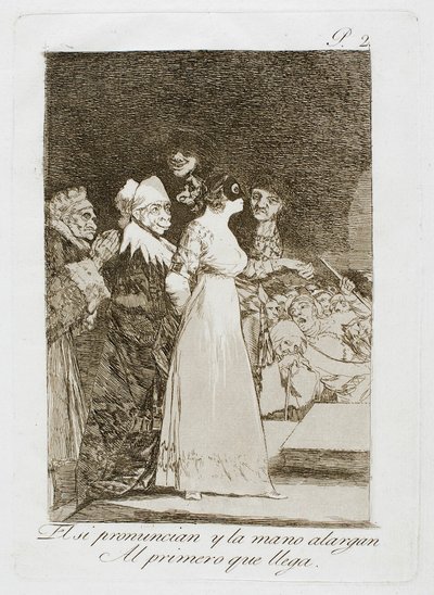 Říkají "ano" a podávají ruku prvnímu příchozímu, deska dvě z Los Caprichos od Francisco Jose de Goya y Lucientes