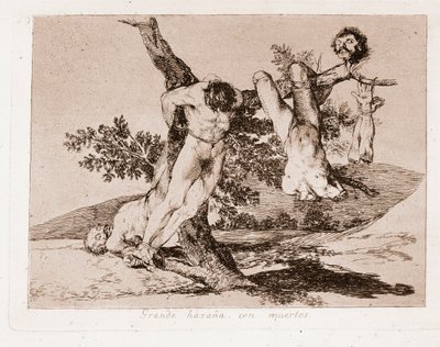 The Disasters of War: Skvělý počin s mrtvými! (Gravírování po přípravném výkresu od Francisco de Goya