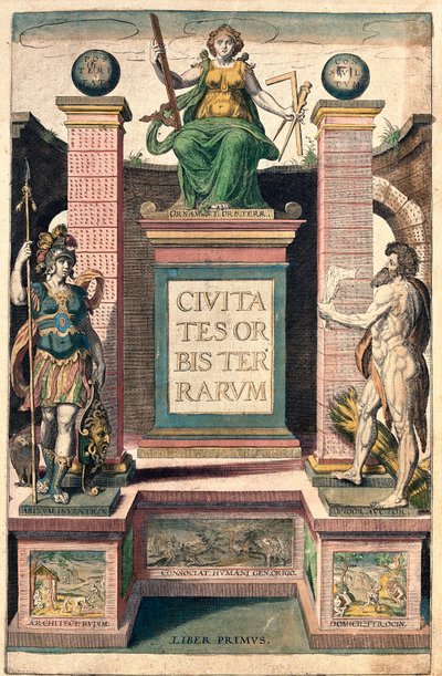Frontispice prvního dílu: alegorie geografie, žena držící kompas, čtverec a pravítko, komolí nad vojákem a nahým mužem (lept od Franz Hogenberg
