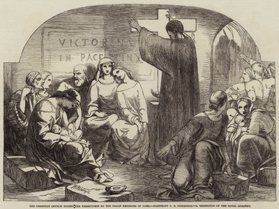 Křesťanská církev během pronásledování římskými pohanskými císaři od Frederick Richard Pickersgill