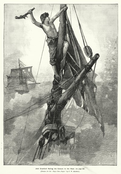 Jack Crawford Přibíjení barev na stožár (rytina) od Frederick William (after) Burton