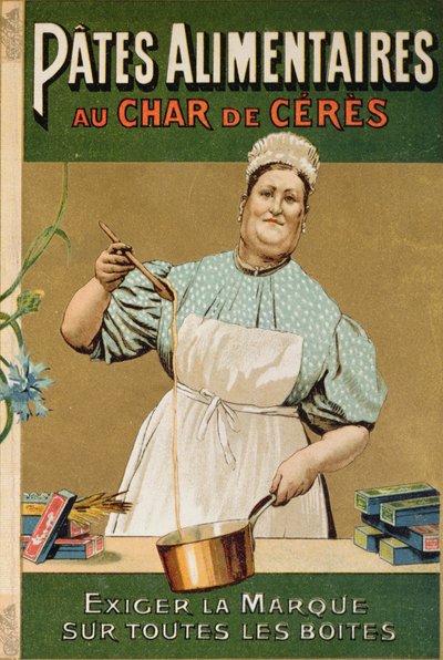 Reklama na těstoviny Au Char de Ceres, kolem roku 1900 od French School