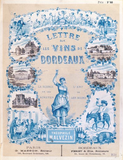Reklama propagující vydání Dopisu o vínech z Bordeaux od Theophila Malvezina, 1889 od French School