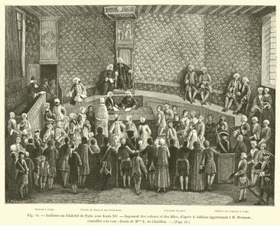 Audience v Chatelet v Paříži za Ludvíka XV., Soud zlodějů a dívek; z obrazu patřícího M Desmaze, rádci u dvora; kresba paní L de Chatillon od French School
