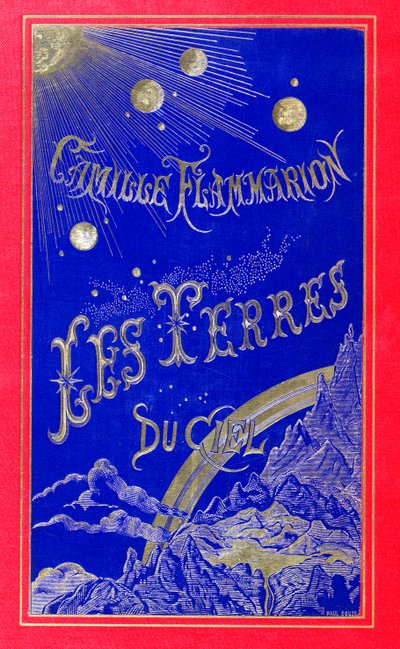 Obal knihy pro Les Terres du Ciel napsal Camille Flammarion (1842-1925) 1877 (kůže) od French School