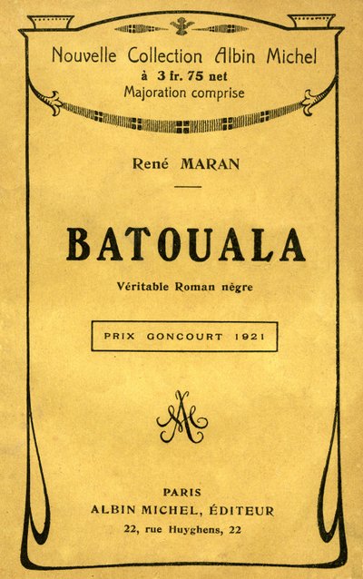 Obálka knihy „Batouala, skutečný román černoch“ od Rene Marana od French School