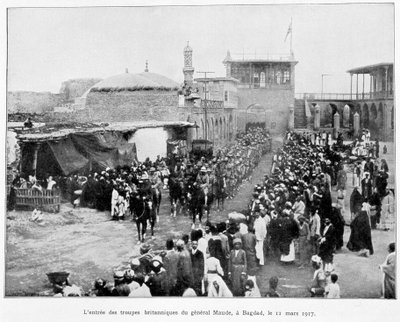 Vstup Angličanů do Bagdádu 3.11.1917 (generál Stanley Maude), “” Album války 1914-1919”, ed. 1927. od French School