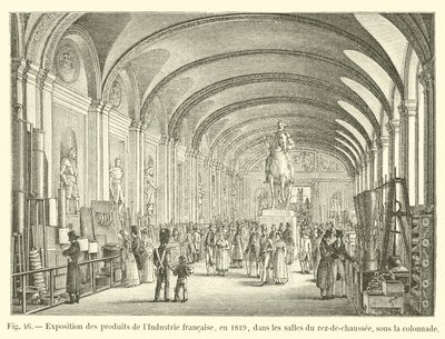 Výstava výrobků francouzského průmyslu, v roce 1819, v místnostech v přízemí, pod kolonádou od French School