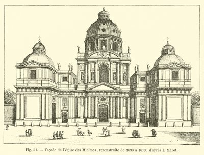 Průčelí kostela Minimes, přestavěné v letech 1630 až 1679; po I Marot od French School