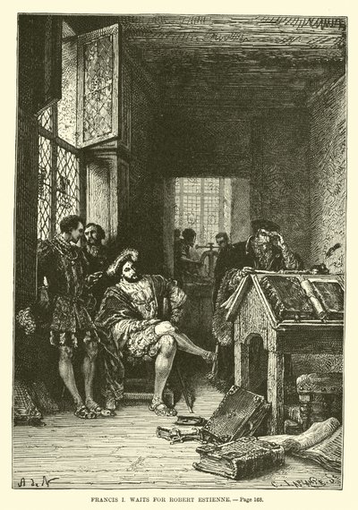 Francis I. čeká na Roberta Estienna od French School
