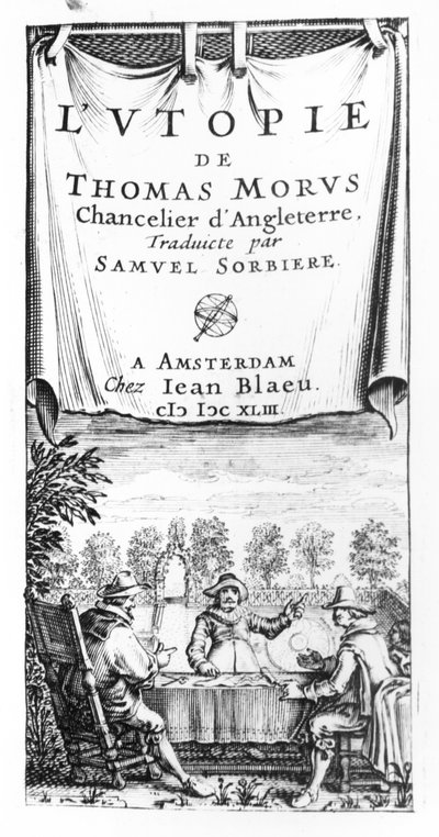 Frontispis Utopie Thomase Morea (1478-1535), kancléře Anglie, přeložil Samuel Sorbiere, pub. Jan Blaeu († 1673) v Amsterdamu, 1643 od French School