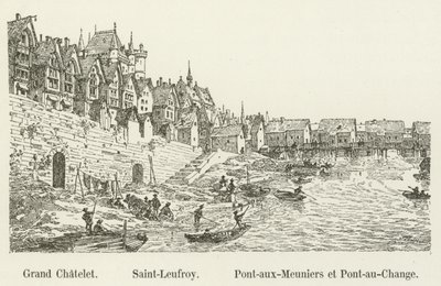Grand Chatelet, Saint-Leufroy, Pont-aux-Meuniers a Pont-au-Change od French School