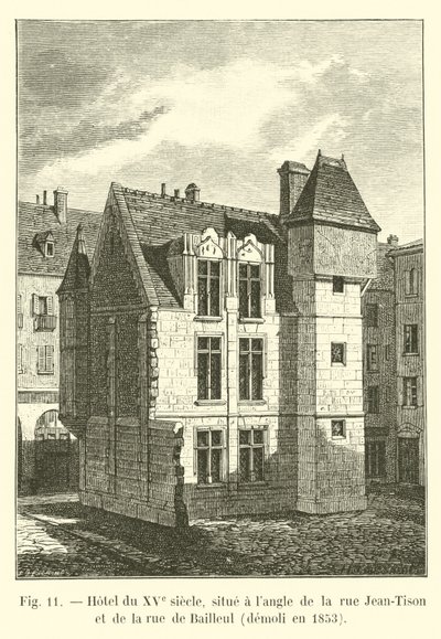 Hotel z 15. století, který se nachází na rohu rue Jean-Tison a rue de Bailleul, zničen v roce 1853 od French School