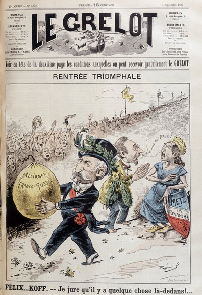 Přísahám, že tam něco je. Francouzský prezident Felix Faure (1841-1899) nesoucí balón ruské půjčky. Žena zastupující Lotrinsko se hádá s mužem, který říká „Nechte nás na pokoji“ (nepochybně ministr zahraničí Gabriel Hanotau od French School