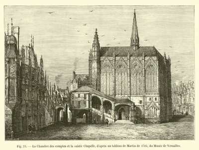 Účtovací komora a Saint Chapelle, podle obrazu Martina z roku 1705, z Musee de Versailles od French School