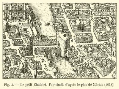 Le petit Chatelet, Faksimile podle plánu Meriana, 1648 od French School