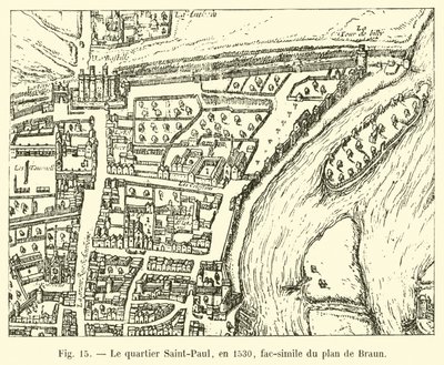 Čtvrť Saint-Paul, v roce 1530, faksimile Braunova plánu od French School
