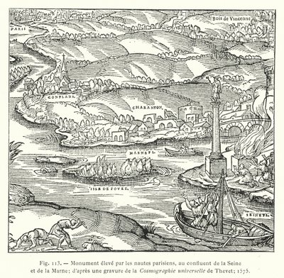 Památník postavený pařížskými námořníky na soutoku Seiny a Marny; po rytině Thevetovy univerzální kosmografie; 1575 (rytina) od French School