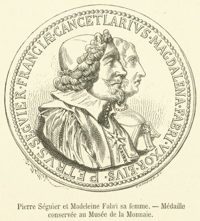 Pierre Seguier a Madeleine Fabri jeho manželka, medaile zachovaná v Muzeu měny (rytina) od French School