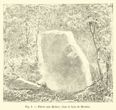 Pierre aux Moines, v lesích Meudon od French School