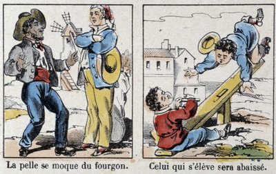 Přísloví z obrazu Epinal: „“ lopata se vysmívá dodávce“, „“ Kdo vstane, bude spuštěn““ od French School