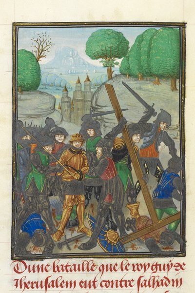 Royal MS 15 E I, f. 433v, Porážka Guye z Lusignanu Saladinem a ztráta kříže, z 
