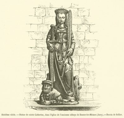 Šestnácté století, Socha svaté Kateřiny, v kostele bývalého opatství Baume-les-Moines, Jura (rytina) od French School