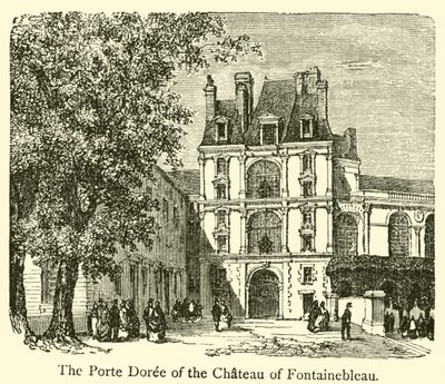 Porte Doree ze zámku Fontainebleau (rytina) od French School