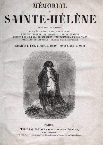 Památník sv. Heleny od hraběte Emmanuela de Las Cases (1766-1842) (Saint Helene) - Napoleon a Sainte-Helene - vydání z roku 1860 od French School