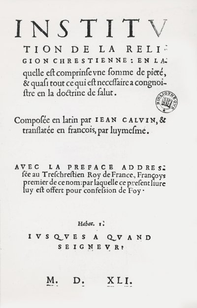 Titulní strana Institutes of the Christian Religion od Johna Calvina, francouzské 1. vydání, 1541 od French School